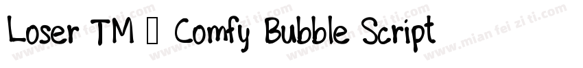 Loser TM – Comfy Bubble Script字体转换